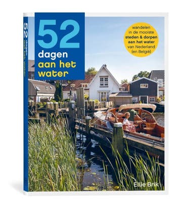52 dagen wandelen langs het water / 52-serie 9789493273702, Verzenden, Zo goed als nieuw, Ellie Brik