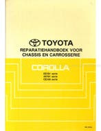 1992 TOYOTA COROLLA CHASSIS & CAROSSERIE WERKPLAATSHANDBOEK