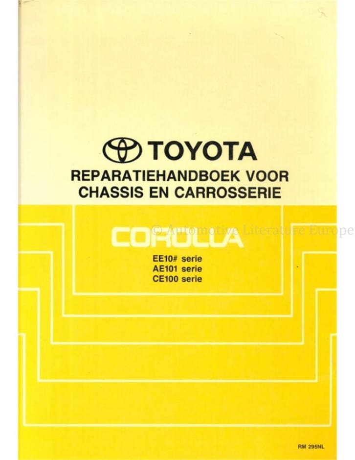 1992 TOYOTA COROLLA CHASSIS & CAROSSERIE WERKPLAATSHANDBOEK, Autos : Divers, Modes d'emploi & Notices d'utilisation