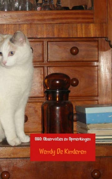 O&O : Observaties en Opmerkingen 9789402171181, Verzenden, Gelezen, Wendy De Kinderen