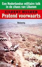PRATEND VOORWAARTS 9789021142524 Eildert Mulder, Verzenden, Zo goed als nieuw, Eildert Mulder