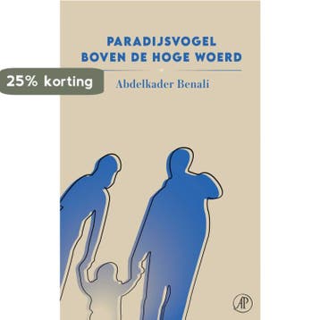 Paradijsvogel boven de Hoge Woerd 9789029540353, Verzenden, Abdelkader Benali