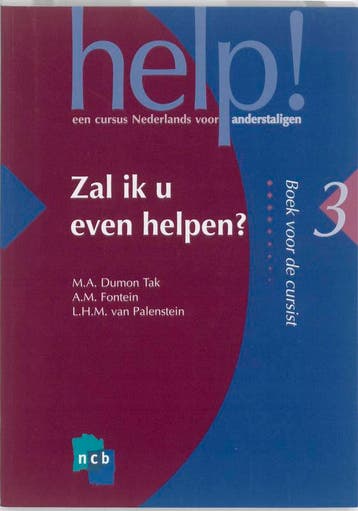 Zal ik u even helpen? / Help! een cursus Nederlands voor, Verzenden, L.H.M. Palenstein Helderman-Susan
