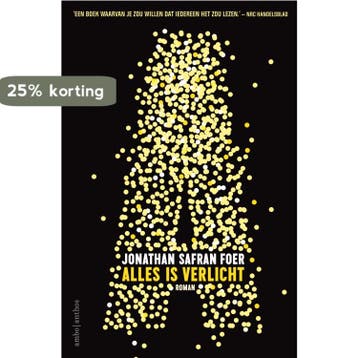Alles is verlicht 9789026335693 Jonathan Safran Foer, Verzenden, Jonathan Safran Foer