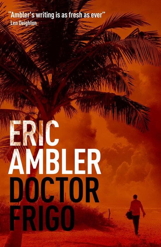 Doctor Frigo 9780993278419 Eric Ambler, Livres, Langue | Anglais, Envoi