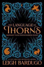 The Language of Thorns 9781250173928 Leigh Bardugo, Boeken, Verzenden, Zo goed als nieuw, Leigh Bardugo