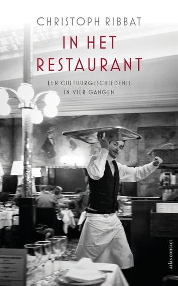 In het restaurant 9789045032986 Christoph Ribbat, Verzenden, Zo goed als nieuw, Christoph Ribbat