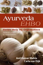 Ayurveda, Eerste Hulp Bij Ongemakken 9789051796971, Boeken, Verzenden, Gelezen, C. van Dijk