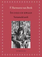 In goed en kwaad 9789023469889 F. Harmsen van Beek, Verzenden, Zo goed als nieuw, F. Harmsen van Beek