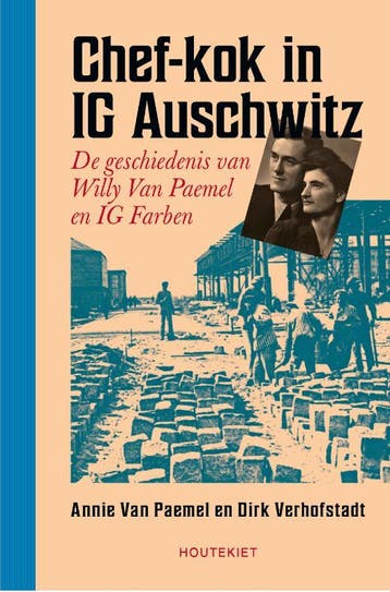 Chef-kok in IG Auschwitz 9789089249456 Dirk Verhofstadt, Boeken, Verzenden, Gelezen, Dirk Verhofstadt