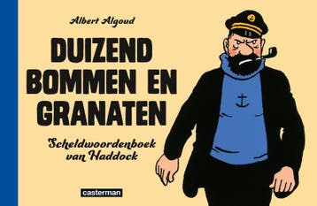 Duizend bommen en granaten / Duizend bommen en granaten / 0, Verzenden, Albert Algoud