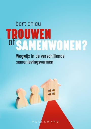 Trouwen of samenwonen? 9789464014617 Bart Chiau, Verzenden, Bart Chiau