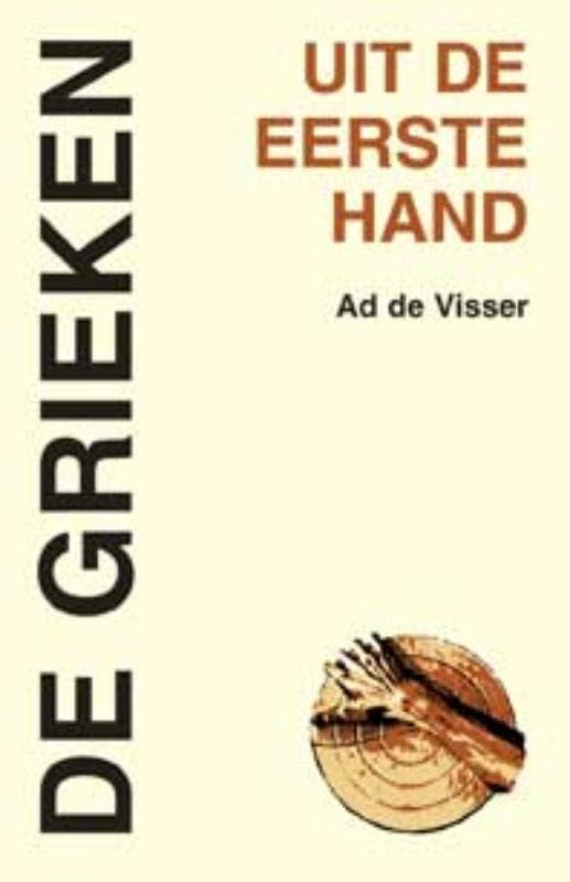 De Grieken / Uit de eerste hand / 1 9789055735075, Boeken, Politiek en Maatschappij, Zo goed als nieuw, Verzenden
