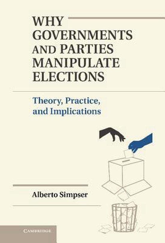 Why Governments And Parties Manipulate Elections, Livres, Langue | Anglais, Envoi