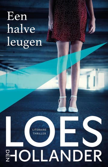 Een halve leugen 9789400519251 Loes Den Hollander, Verzenden, Loes Den Hollander