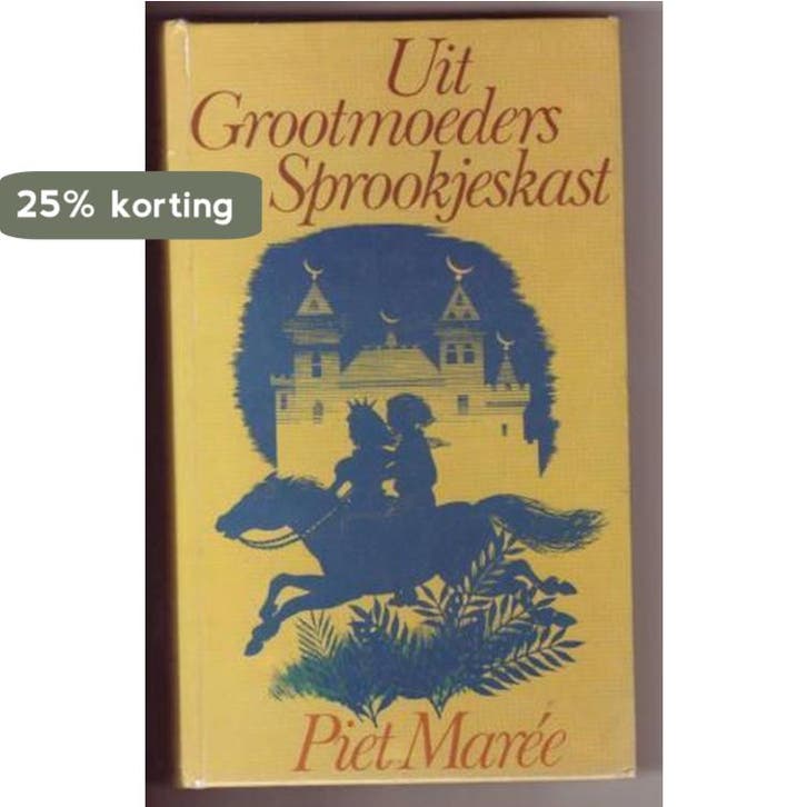 Uit grootmoeders sprookjeskast 9789023503781 Maree, Livres, Livres Autre, Envoi