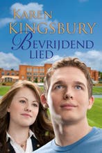 Bevrijdend lied 9789029720519 Karen Kingsbury, Verzenden, Karen Kingsbury
