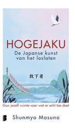 Hogejaku : de Japanse kunst van het loslaten 9789049205812, Boeken, Verzenden, Zo goed als nieuw, Shunmyo Masuno