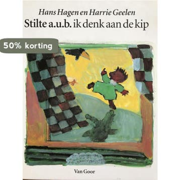 Stilte a.u.b. ik denk aan de kip 9789000030460 Hans Hagen, Verzenden, Hans Hagen