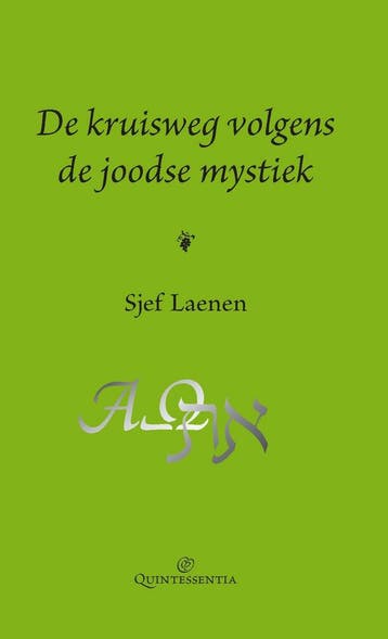 De kruisweg volgens de joodse mystiek 9789079449064, Verzenden, Zo goed als nieuw, Sjef Laenen