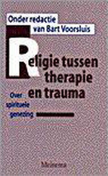 RELIGIE TUSSEN THERAPIE EN TRAUMA 9789021137278, Verzenden