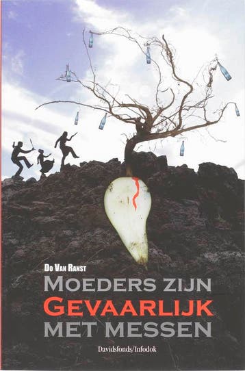 Moeders zijn gevaarlijk met messen 9789059082762, Boeken, Verzenden, Zo goed als nieuw, D. van Ranst
