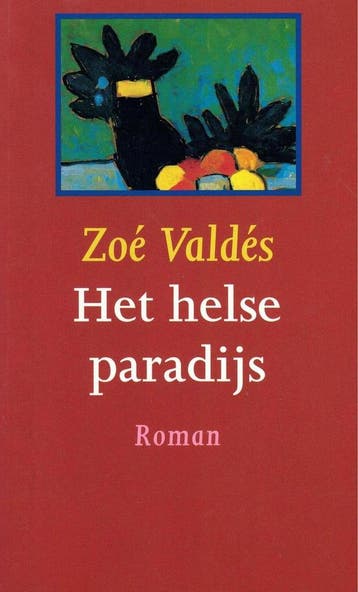 Het helse paradijs / Derde Spreker Serie 9789026314131, Boeken, Verzenden, Gelezen, Zoé Valdés
