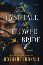 The Last Tale of the Flower Bride 9780063206502, Verzenden, Gelezen, Roshani Chokshi