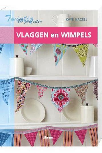 20 Projecten Vlaggen en Wimpels 9789089982414 Kate Haxell, Verzenden, Zo goed als nieuw, Kate Haxell