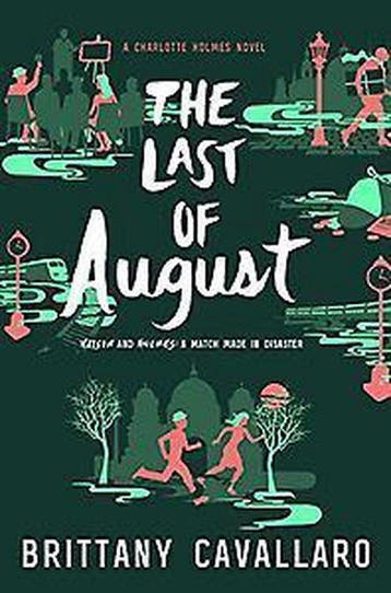 The last of august / Charlotte Holmes serie / 2, Verzenden, Zo goed als nieuw, Brittany Cavallaro