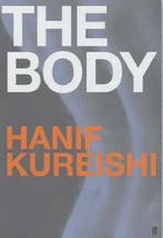 The Body, and other stories 9780571209729 Hanif Kureishi, Verzenden, Gelezen, Hanif Kureishi