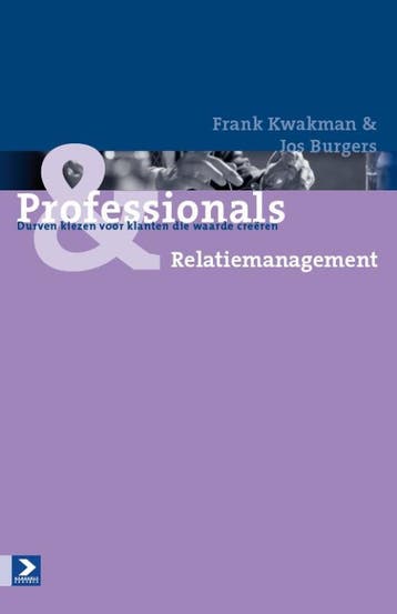 Professionals & Relatiemanagement 9789052618258, Verzenden, Zo goed als nieuw, Frank Kwakman