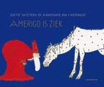 Amerigo is ziek 9789025855833 Bette Westera, Verzenden, Gelezen, Bette Westera