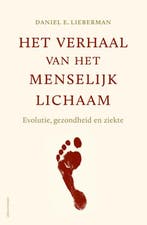 Het verhaal van het menselijk lichaam 9789045026558, Boeken, Verzenden, Gelezen, Daniel E. Lieberman