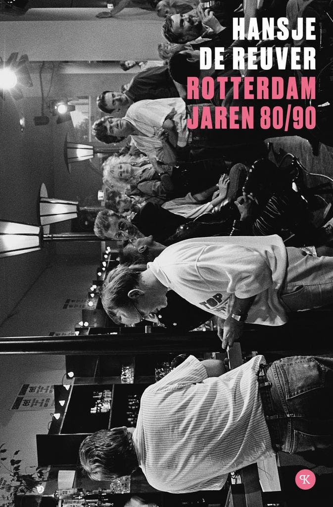 Rotterdam jaren 80/90 9789491835254, Boeken, Kunst en Cultuur | Fotografie en Design, Zo goed als nieuw, Verzenden