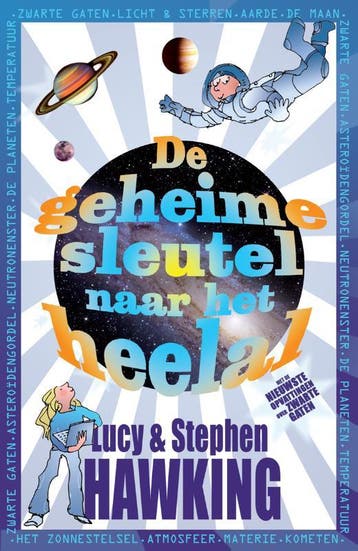 De geheime sleutel naar het heelal / George / 1 Lucy Hawking, Verzenden, Zo goed als nieuw, Lucy Hawking