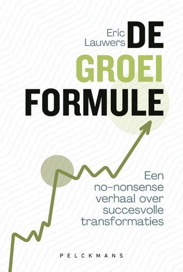 De Groeiformule | Eric Lauwers | Nieuw, Verzenden, Nieuw, Eric Lauwers