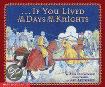 If You Lived in the Days of the Knights 9780439105651, Verzenden, Ann Mcgovern