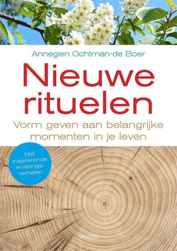 Nieuwe rituelen 9789462500846 Annegien Ochtman-de Boer, Boeken, Verzenden, Zo goed als nieuw, Annegien Ochtman-de Boer