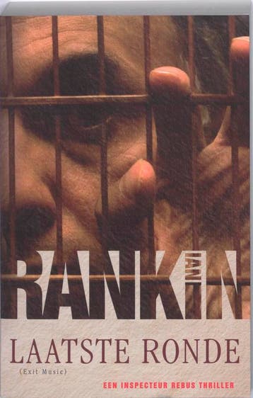 Laatste ronde / John Rebus / 17 9789024528530 Ian Rankin, Boeken, Verzenden, Gelezen, Ian Rankin