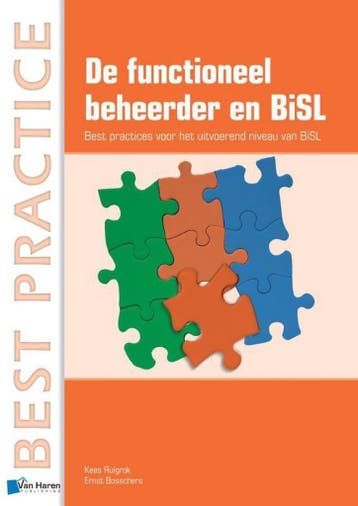 De functioneel beheerder en BiSL 9789401800051, Boeken, Verzenden, Zo goed als nieuw, Ernst Bosschers