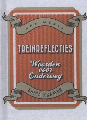Treinreflecties 9789033816482 Erica Kramer, Verzenden, Zo goed als nieuw, Erica Kramer