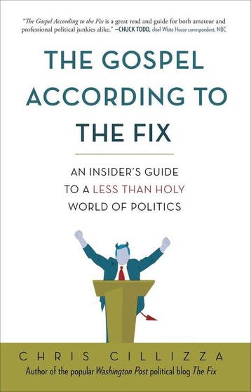 The Gospel According to the Fix 9780307987099 Chris Cillizza, Verzenden, Gelezen, Chris Cillizza
