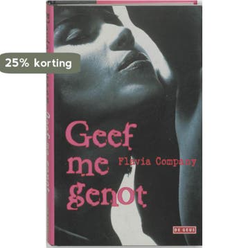 Geef me genot 9789044501162 F. Company, Verzenden, F. Company