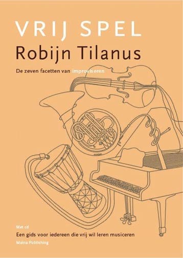 Vrij spel 9789082063608 Robijn Tilanus, Verzenden, Robijn Tilanus