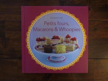 Petit fours, Macarons en Whoopies 8716963616654, Verzenden, Gelezen, Djoni Makkink