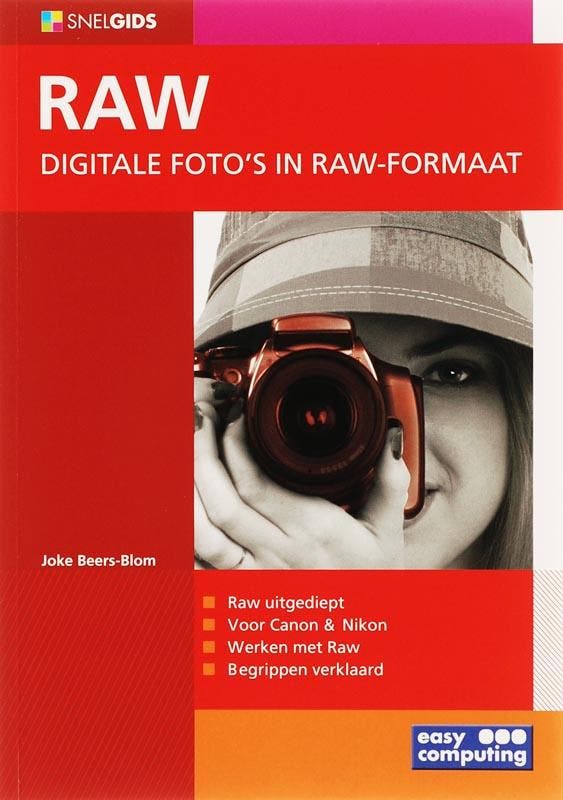 SNELGIDS RAW - Digitale fotos in RAW-formaat 9789045641195, Livres, Informatique & Ordinateur, Envoi