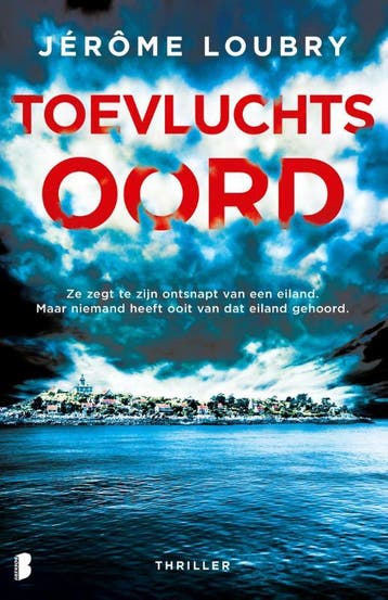 Toevluchtsoord 9789022595251 Jérôme Loubry, Verzenden, Jérôme Loubry