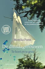 Te hooi en te gras / De dinsdagvrouwen / 3 9789026332173, Verzenden, Zo goed als nieuw, Monika Peetz