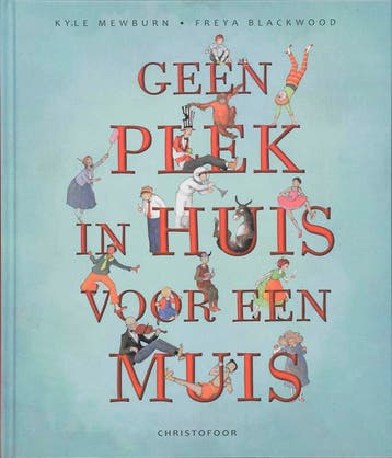 Geen plek in huis voor een muis 9789062388486 K. Mewburn, Verzenden, Zo goed als nieuw, K. Mewburn
